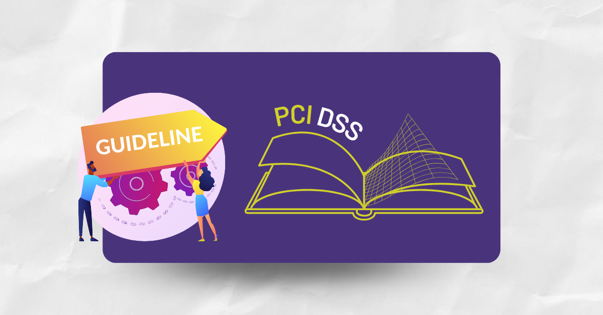 How to Ensure Compliance with the PCI DSS Framework
